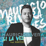 Si La Ves (Featuring Xantos) (Cd Single) Mauricio Rivera
