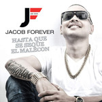 Hasta Que Se Seque El Malecon (Cd Single) Jacob Forever