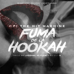 Fuma De La Hookah (Cd Single) Opi The Hit Machine