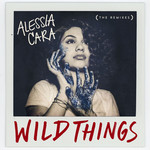 Wild Things (The Remixes) (Ep) Alessia Cara