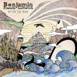 After The Rain Benjamin Francis Leftwich