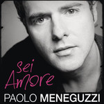 Sei Amore (Cd Single) Paolo Meneguzzi