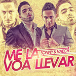 Me La Voa Llevar (Cd Single) Sonny & Vaech