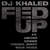 Cartula frontal Dj Khaled Fed Up (Featuring Usher, Drake, Rick Ross & Young Jeezy) (Cd Single)