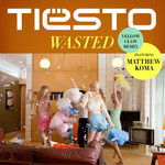 Wasted (Featuring Matthew Koma) (Yellow Claw Remix) (Cd Single) Dj Tisto