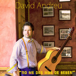 No Me Des Mas De Beber (Cd Single) David Andreu