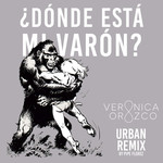 Donde Esta Mi Varon? (Urban Remix) (Cd Single) Veronica Orozco