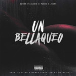 Un Bellaqueo (Featuring Alexio, Pusho & Juanka El Problematik) (Cd Single) Ozuna