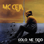 Solo Me Dejo (Cd Single) Mc Ceja