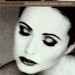 The Andrew Lloyd Webber Collection Sarah Brightman