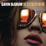 She Sets The City On Fire (Cd Single) Gavin Degraw