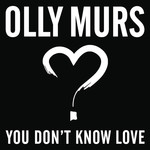 You Don't Know Love (Cd Single) Olly Murs
