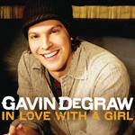 In Love With A Girl (Cd Single) Gavin Degraw