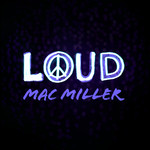 Loud (Cd Single) Mac Miller