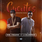 Cuentos (Featuring J Alvarez) (Reggaeton Version) (Cd Single) Mr. Frank