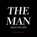 The Man (Draft Day Mix) (Cd Single) Aloe Blacc