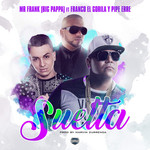 Suelta (Featuring Franco El Gorila & Pipe Erre) (Cd Single) Mr. Frank