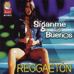  Siganme Los Buenos: Bailadores De Reggaeton
