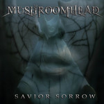 Savior Sorrow Mushroomhead