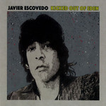 Kicked Out Of Eden Javier Escovedo