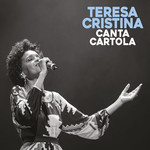 Canta Cartola Teresa Cristina