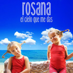 El Cielo Que Me Das (Cd Single) Rosana