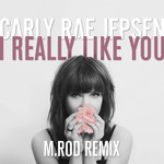 I Really Like You (M.rod Remix) (Cd Single) Carly Rae Jepsen