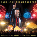 The Dream Concert: Live From The Great Pyramids Of Egypt Yanni
