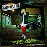El Expediente (Cd Single) Miguelito