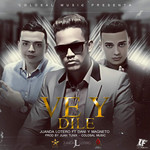 Ve Y Dile (Featuring Juanda Lotero) (Cd Single) Dani & Magneto
