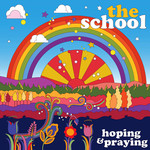 Hoping And Praying (Cd Single) The School