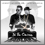 Si Tu Cama Hablara (Featuring Cosculluela) (Cd Single) Lenny Tavarez