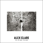 Tell Me What You Need (Cd Single) Alex Clare