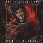 Eso Me Quilla (Cd Single) Poeta Callejero