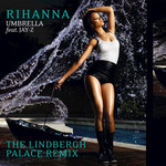 Umbrella (Featuring Jay-Z) (The Lindbergh Palace Remix) (Cd Single) Rihanna