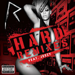 Hard (Featuring Jeezy) (The Remixes) (Ep) Rihanna