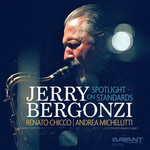 Spotlight On Standards Jerry Bergonzi