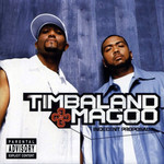 Indecent Proposal Timbaland & Magoo