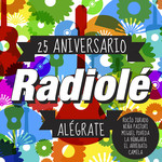  Radiole 25 Aniversario: Alegrate
