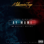Ay Mami (Featuring Bryant Myers) (Cd Single) Tito El Bambino