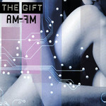 Am-Fm The Gift