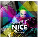 Nice (Featuring Dominic Perez) (Cd Single) Alexander Dj