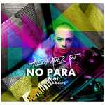 No Para (Featuring Golpe A Golpe) (Cd Single) Alexander Dj