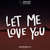 Cartula frontal Dj Snake Let Me Love You (Featuring Justin Bieber) (Marshmello Remix) (Cd Single)