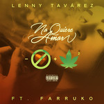 No Quiere Amor (Featuring Farruko) (Cd Single) Lenny Tavarez