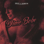 Dime Bebe (Cd Single) Cirilo El Sakamostro