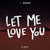 Caratula frontal de Let Me Love You (R. Kelly Remix) (Cd Single) Dj Snake