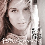 Wish You Were Here (Cd Single) Delta Goodrem
