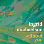 Without You (Cd Single) Ingrid Michaelson