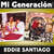 Disco Mi Generacion: Los Clasicos de Eddie Santiago